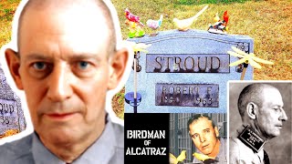 The BIRDMAN OF ALCATRAZ Was A LIE ROBERT STROUD Grave [upl. by Notrub924]