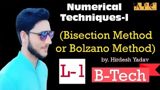 Bisection MethodsNumerical methodsSolutions of Algebraic amp Transcendental Equationanpi class New [upl. by Rotberg]