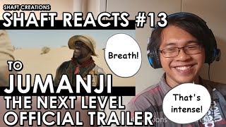 Smoldering Intensity  REACTS to JUMANJI THE NEXT LEVEL OFFICIAL TRAILER  SHAFT REACTS 13 [upl. by Nek999]