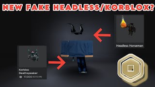 TESTING THE NEW BEST FAKE HEADLESS AND KORBLOX ROBLOX [upl. by Anoerb]