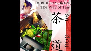 quotThe Japanese cultural practice of tea ceremonyquot日本の文化と伝統 [upl. by Berwick856]