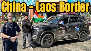 ChinaLaos Border Pe ScorpioN Ke Sath Ye Kya Hogaya 😱 India To Australia By Road EP48 [upl. by Etnoval]