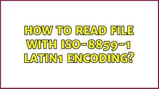 Ubuntu How to read file with iso88591 latin1 encoding [upl. by Anillek]