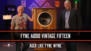 Fyne Audio Vintage Fifteen Aged like Fyne Wyne [upl. by Eniamraj]