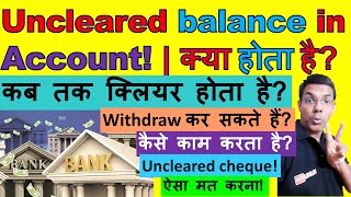 Uncleared balance in account  Bank account me uncleared balance Kya Hota Hai [upl. by Studdard221]