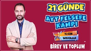 Birey ve Toplum  21 Günde AYT Felsefe Kampı 10Gün  AYT 2025 [upl. by Nnayt]