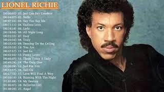 Lionel Richie Greatest Hits  Best Of Lionel Richie Full Album Live 2017 l Lionel Richie Collection [upl. by Nari]