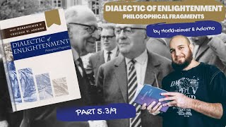 539 From Liberalism to castration  Dialectic of Enlightenment by Horkheimer amp Adorno CloseReading [upl. by Mukul997]