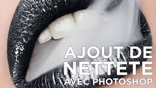 Comment AMÉLIORER la NETTETÉ de vos PHOTOS avec PHOTOSHOP [upl. by Trilbee357]