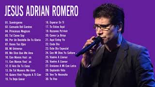 Jesús Adrian Romero Sus Mejores Exitos  Lo Mejor De Jesus Adrian Romero Musica Cristiana [upl. by Gibbeon]