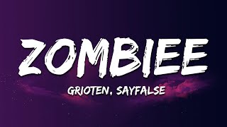 Grioten x Sayfalse  Zombiee Lyrics [upl. by Evered89]