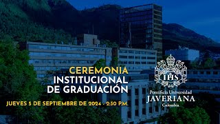 Ceremonia Institucional de Graduación  5 de septiembre 230 pm [upl. by Pammi639]