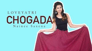 Chogada Tara Song  Loveyatri  Nainee Saxena [upl. by Acirema]