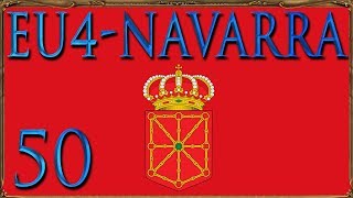 Europa Universalis 4 Navarra 50 Lets Play Golden Century  Deutsch [upl. by Boylan]