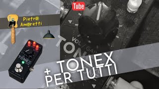 Più ToneX per tutti [upl. by Ploch]