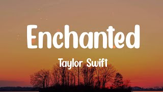 Taylor Swift  Enchanted Lyrics  Bruno Mars spring gang [upl. by Frayda]