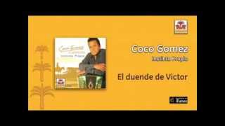 Coco Gomez  El duende de Victor [upl. by Anihpled]