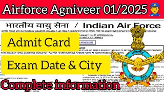 Airforce 2025🎯 Admit Card 📄Exam Date amp City [upl. by Ttergram]