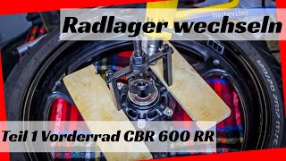 VlogKI schraubt  Motorrad Radlager wechseln Teil 1 Vorderrad Honda CBR 600RR PC37 [upl. by Eentihw]