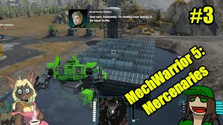 Mechwarrior 5 Mercenaries  3  The Hang of It [upl. by Meadows]