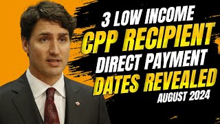 3 Low Income CPP Recipient Direct Payment Dates Revealed Canadian Seniors News [upl. by Ia504]