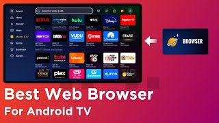 Best Web Browser For Android TV 2023 [upl. by Inalan]