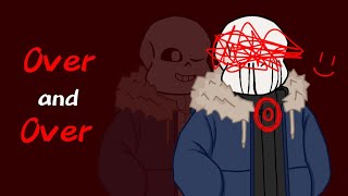 Over and Over meme  KillerSans  Backstory [upl. by Verlie]