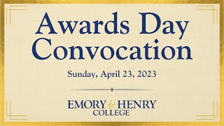 Awards Day Convocation Emory amp Henry College [upl. by Kilgore674]