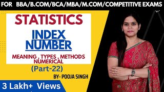 Index Number  Statistics  Meaning  Type  Method  Class 12  BCA  MBA  BCom [upl. by Breanne]