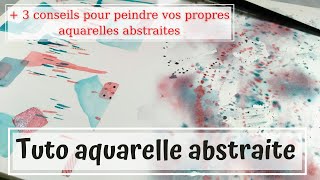 Comment peindre une aquarelle abstraite tutoriel [upl. by Ailene]