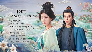 Playlist 🎵 OST Rèm Ngọc Châu Sa 💕 [upl. by Shushan526]