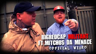 Bigredcap  Militant Ft Mitchos Da Menace Prod Sole Option [upl. by Posner241]