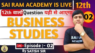 CLASS 12TH CHAPTER2 BUSINESS STUDY  BY SATISH SIR  SAI RAM ACADEMY [upl. by Aneeb48]