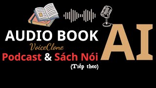 Phần tiếp theo TTS Voice Clone  Nhân bản giọng nói amp Tạo sách nói với nhiều giọng đọc cùng lúc [upl. by Nosnar]