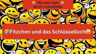 🤣Witz des Tages  Fritzchen und das Schlüsselloch🤣 [upl. by Beffrey591]