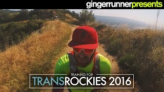 TRAINING FOR TRANSROCKIES 2016  Episode 1  The Ginger Runner [upl. by Brenan]