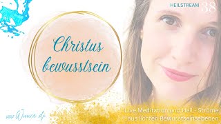 LIVE Heilstrom Meditation mit WiVViCA  Christusbewusstsein  frei nach Bruno Gröning [upl. by Selestina]