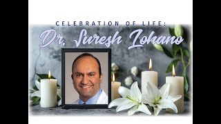 Celebration of Life for Dr Suresh Lohano  August 25 2024 [upl. by Ebert]