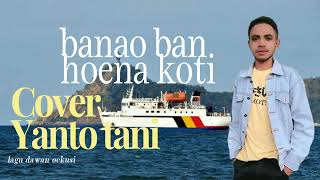 TebeTebe Timor Dawan  cover Yanto tani [upl. by Ellegna]