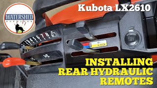 024  Installing Rear Hydraulic Remotes on Kubota LX2610  LX3310 [upl. by Glenna705]