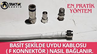 UYDU ANTEN KABLOSU F KONNEKTÖRU BASİT ŞEKİLDE NASIL BAĞLANIR [upl. by Fredericka]