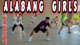 ALABANG GIRLS by Andrew E  ANJ Crew  Dance Fitness [upl. by Fabio29]