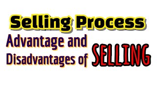 What is Salesmanship Meaning Advantage Disadvantage Selling process [upl. by Urbani903]