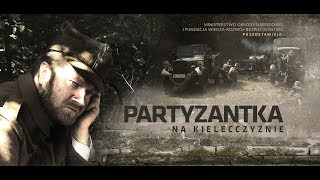 Odc 6  Partyzantka na Kielecczyźnie  Polskie drogi do niepodległości [upl. by Raffo]