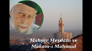 Şeyh Nazım Kıbrısi  Mahşer meydanı ve Makamı Mahmud [upl. by Dorsy]