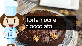 Torta noci e cioccolato  Ricetta Fatto in casa [upl. by Quenby]