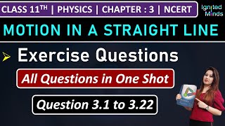 Class 11th Physics Chapter 3  Exercise Questions 31 to 322  Motion in a Straight Line  NCERT [upl. by Ylrahc839]