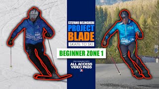 PROJECT BLADE Skate to Ski BEGINNER ZONE 1 [upl. by Adliw]