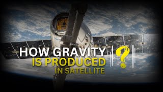 How Satellites Create Artificial Gravity Explained Simply [upl. by Palermo194]