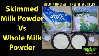 Skimmed Milk Powder Vs Whole Milk Powder  स्किम्ड मिल्क पाउडर Vs व्होल मिल्क पाउडर  164 [upl. by Tegirb]